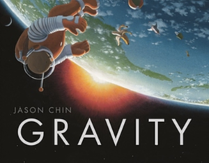 Gravity, by Jason Chin