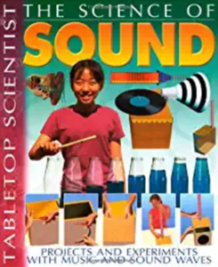 Tabletop Scientist: The Science of Sound